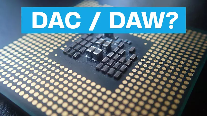 Was ist ein DAC oder DAW?